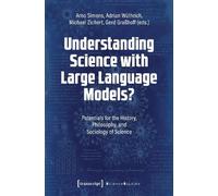 Gerd Graßhoff Understanding Science with Large Language Models? (Tascabile)