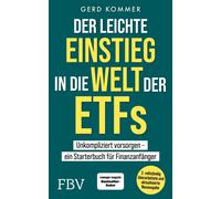 Gerd Kommer Der leichte Einstieg in die Welt der ETFs: Komplett über (Tascabile)