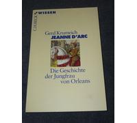 Gerd Krumeich Jeanne d'Arc: Die Geschichte der Jungfrau von Orleans (Tascabile)