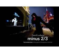 Gerd Ludwig Minus 2/3 The Invisible Flash (Tascabile)