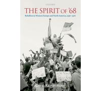 Gerd-Rainer Horn The Spirit of '68 (Copertina rigida)