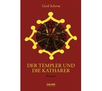 Gerd Scherm Der Templer und die Katharer: Roman (Tascabile)