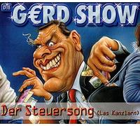 Gerd Show,die - Der Steuersong/