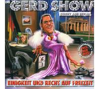 Gerd Show,die - Einigkeit und Recht auf Freize