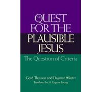Gerd Theissen Dagmar Winter The Quest for the Plausible Jesus (Tascabile)