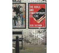 Gerd Theissen The Bible and Contemporary Culture (Tascabile)