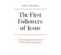 Gerd Theissen The First Followers of Jesus (Tascabile)