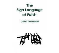 Gerd Theissen The Sign Language of Faith (Tascabile)