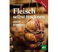 Gerd Wolfgang Sievers Fleisch selbst trocknen: Leicht gemacht (Tascabile)