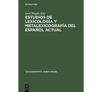 Gerd Wotjak Estudios de Lexicología Y Metalexicografía del Es (Copertina rigida)
