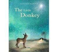 Gerda Marie Scheidl Bernadette Watts The Little Donkey (Copertina rigida)