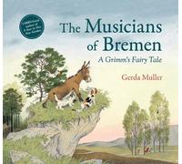 Gerda Muller The Musicians of Bremen (Copertina rigida)