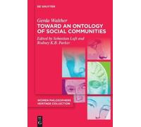 Gerda Walther Toward an Ontology of Social Communities (Tascabile)