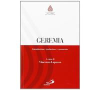 Geremia. Introduzione, traduzione e commento