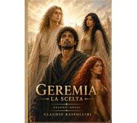 Geremia La Scelta: Graphic-Novel