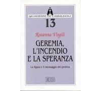 Geremia, l'incendio e la speranza. La figura e il messaggio del profeta