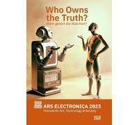 Gerfried Stocker Ars Electronica 2023 Festival for Art, Technology, (Tascabile)