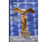 Gerfried Stocker Prix Ars Electronica 2025 (Tascabile)