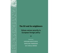 Gergana Noutcheva The Eu and its Neighbours (Tascabile) Europe in Change