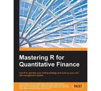 Gergely Gabler Mastering R for Quantitative Finance (Digital)