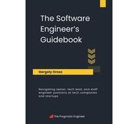 Gergely Orosz The Software Engineer's Guidebook (Tascabile)