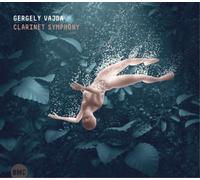 Gergely Vajda Gergely Vajda: Clarinet Symphony (CD) Album