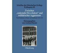 Gerhard Besier Zwischen "Nationaler Revolution" Und Militaris (Copertina rigida)