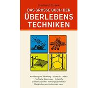 Gerhard Buzek E Das grosse Buch der Überlebenstechniken: Das (Copertina rigida)