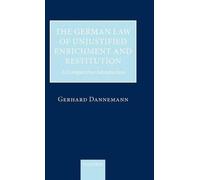 Gerhard Dannema The German Law of Unjustified Enrichment and (Copertina rigida)