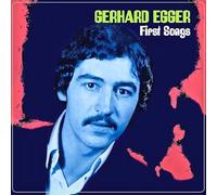 Gerhard Egger - First Songs (Lim.