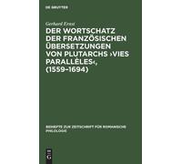 Gerhard Ernst Der Wortschatz Der Französischen Übersetzungen (Copertina rigida)