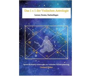 Gerhard Feiner Das 1 x 1 der Vedischen Astrologie (Tascabile)
