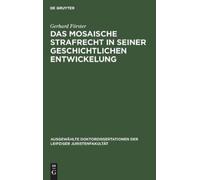 Gerhard Förster Das Mosaische Strafrecht in Seiner Geschichtl (Copertina rigida)