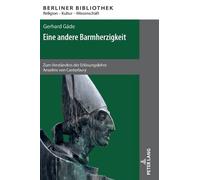 Gerhard Gäde Eine andere Barmherzigkeit (Copertina rigida) Berliner Bibliothek