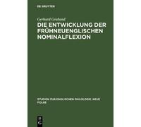 Gerhard Graband Die Entwicklung der frühneuenglischen Nominal (Copertina rigida)