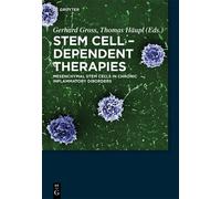 Gerhard Gross Stem Cell-Dependent Therapies (Copertina rigida)