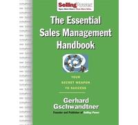 Gerhard Gschwandtner The Essential Sales Management Handbook (Copertina rigida)