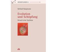 Gerhard Haszpru Evolution und Schöpfung - Versuch einer Synthese (We (Tascabile)