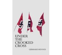 Gerhard Hennes Under The Crooked Cross (Tascabile)