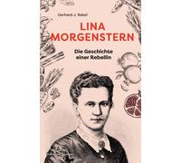 Gerhard J. Reke Lina Morgenstern: Die Geschichte einer Rebell (Copertina rigida)