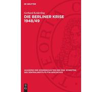Gerhard Keiderling Die Berliner Krise 1948/49 (Copertina rigida)