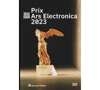 Gerhard Kirchschläger Prix Ars Electronica 2023 (Tascabile)