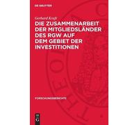 Gerhard Kraft Die Zusammenarbeit Der Mitgliedsländer Des Rgw (Copertina rigida)