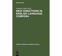 Gerhard Leitner New Directions in English Language Corpora (Copertina rigida)