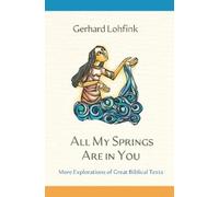 Gerhard Lohfink All My Springs Are in You (Copertina rigida)