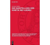 Gerhard Müller Die Darstellung der Kinetik bei Lukrez (Copertina rigida)