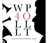 Gerhard Polt und Die Well Brüder 40 Jahre (DigiPack) (CD)