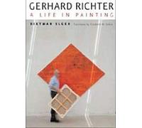 Gerhard Richter: A Life in Painting