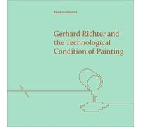 Gerhard Richter and the Technological Condition of Painting