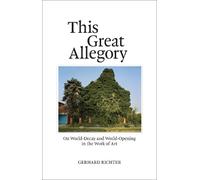 Gerhard Richter This Great Allegory (Tascabile)